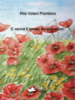 cover image of E venne il tempo dei papaveri